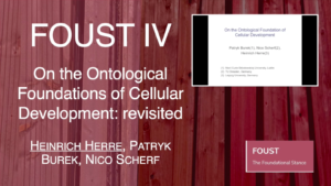 FOUST IV - Patryk Burek, Heinrich Herre, and Nico Scherf - On the Ontological Foundations of Cellular Development