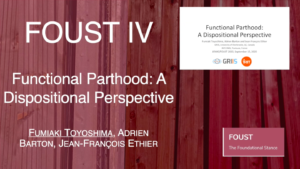 FOUST IV - Fumiaki Toyoshima, Adrien Barton, and Jean-François Ethier - Functional Parthood: A Dispositional Perspective