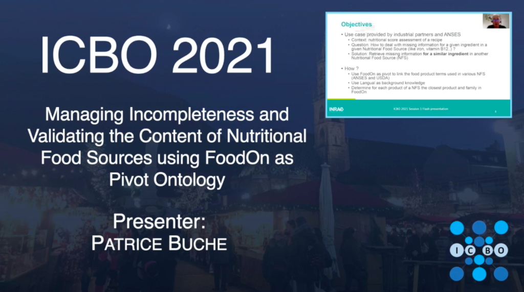 Managing Incompleteness and Validating the Content of Nutritional Food Sources using FoodOn as Pivot Ontology – Patrice Buche