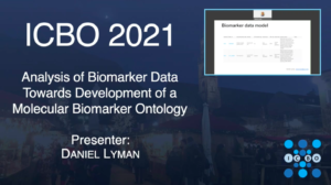 Analysis of Biomarker Data Towards Development of a Molecular Biomarker Ontology - Daniel Lyman