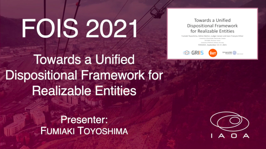 Towards a Unified Dispositional Framework for Realizable Entities – Fumiaki Toyoshima