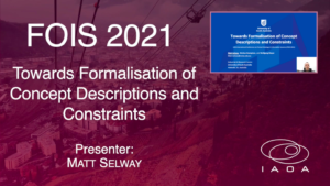 Towards Formalisation of Concept Descriptions and Constraints - Matt Selway